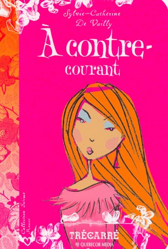 A contre-courant [Paperback] Vailly, Sylvie-Catherine de
