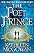 The Poet Prince: A Novel (The Magdalene Line, 3)