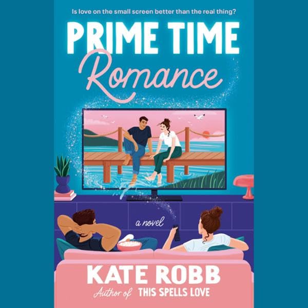 Prime Time Romance A Novel (Audible Audio Edition) Kate