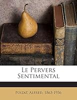 Le Pervers Sentimental 1245920138 Book Cover
