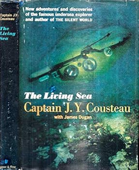 Hardcover 1963 1ST EDITION JACQUES COUSTEAU THE LIVING SEA ILLUSTRATED GREAT COPY GIFT [Hardcover] JACQUES YVES COUSTEAU Book