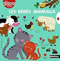 Les bébés animaux 2092583549 Book Cover