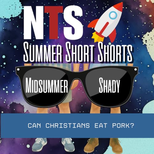 Midsummer Shady: Can Christians Eat Pork?