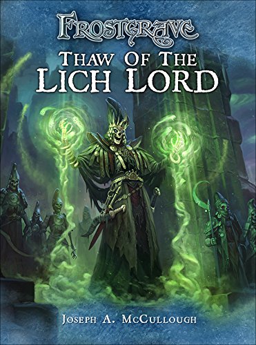 Frostgrave: Thaw of the Lich Lord