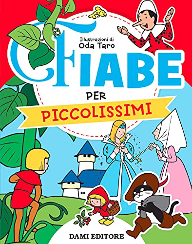 Fiabe Per Piccolissimi. Ediz. A Colori