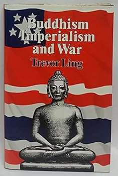 Hardcover Buddhism, Imperialism and War Book