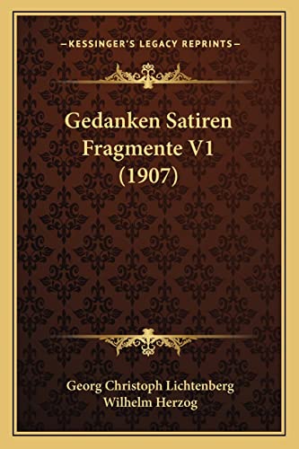 Gedanken Satiren Fragmente V1 (1907) (German Edition)