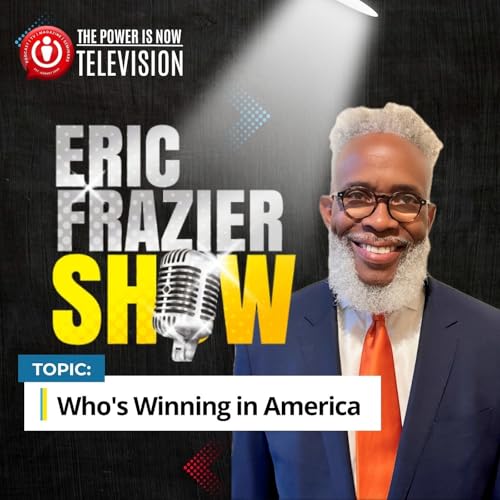 2025 TPIN Membership Live | The Eric Frazier Show - Who's Winning in America