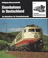 EISENBAHNEN IN DEUTSCHLAND - EIN REISEFUHRER FUR EISENBAHNFREUNDE: FRANCKHS EISENBAHNBIBLIOTHEK 344005411X Book Cover