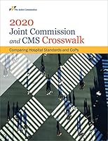 2020 Joint Commission and CMS Crosswalk: Comparing Hospital Standards and Cops 1635851394 Book Cover