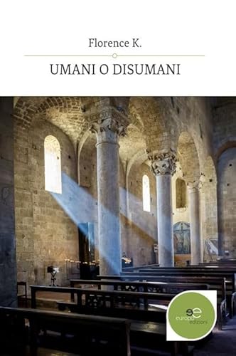 Umani O Disumani. La Casa Di Aurora