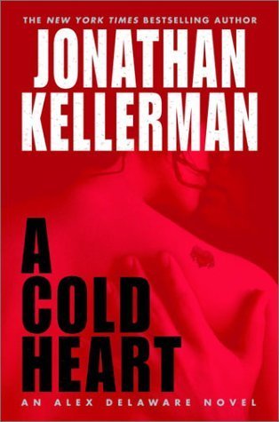 A Cold Heart: An Alex Delaware Novel by Kellerm... B015X44DHI Book Cover