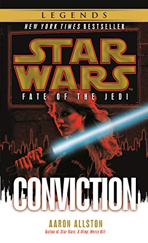 Conviction: Star Wars Legends (Fate of the Jedi) (Star Wars: Fate of the Jedi - Legends Book 7)