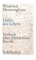 Halfte des Lebens: Versuch uber Holderlins Poetik 3518417177 Book Cover