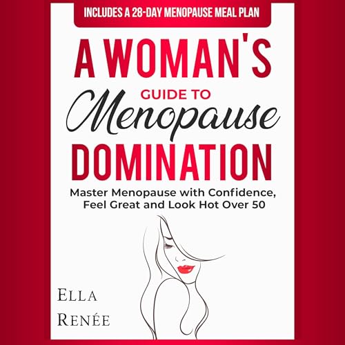 A Woman's Guide to Menopause Domination : Ella Renée episode artwork