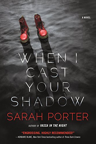 When I Cast Your Shadow: A Novel