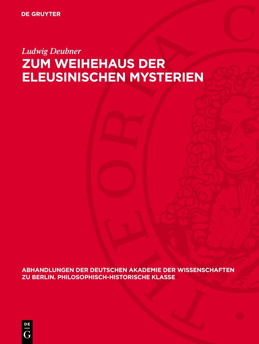 Zum Weihehaus Der Eleusinischen Mysterien livre d'histoire et de philosophie