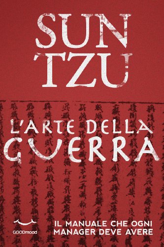 Sun Tzu - l'arte della Guerra. il manuale che ogni...