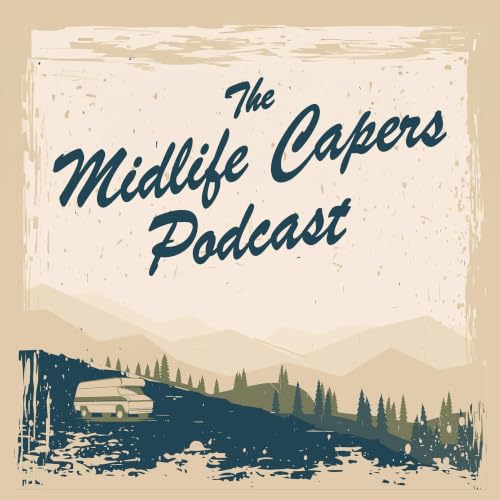 『The Midlife Capers Podcast』のカバーアート