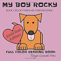 My Boy Rocky : Book 1. Rocky Finds His Forever Home ! 1709521198 Book Cover