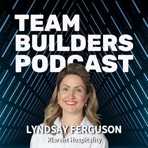 46: Episode 46 | Hospitality Insights from Lyndsay Ferguson