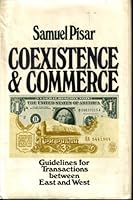 Coexistence and commerce;: Guidelines for transactions between East and West B000J0QUZU Book Cover