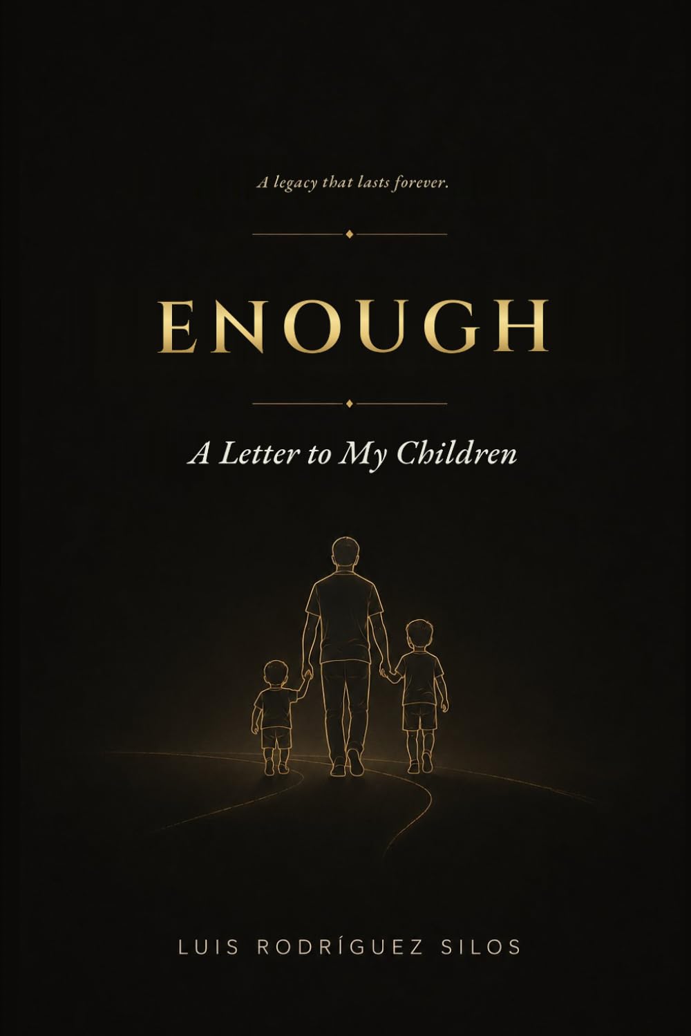 ENOUGH: A Letter to My Children
