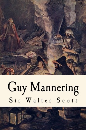 Guy Mannering: Or The Astologer 1979235473 Book Cover