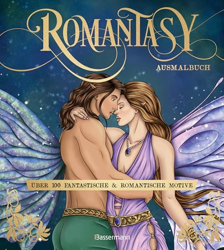 Romantasy Ausmalbuch. Über 100 fantastische & romantische Motive: Das Malbuch zu den beliebtesten Tropes der New Adult Literatur