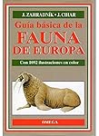 GUIA BASICA DE LA FAUNA DE EUROPA (GUIAS DEL NATUR...: Regalo óptimo para los aficionados de libros Diseño elegante, creativo y resistente Calidad óptima para todos los requisitos del lector Ayuda a relajar