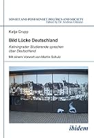 Bild Lücke Deutschland: Kaliningrader Studierende sprechen über Deutschland (Soviet and Post-Soviet Politics and Society) 3838205529 Book Cover