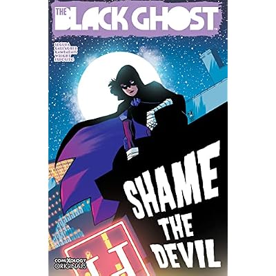 The Black Ghost Season Two: Shame the Devil