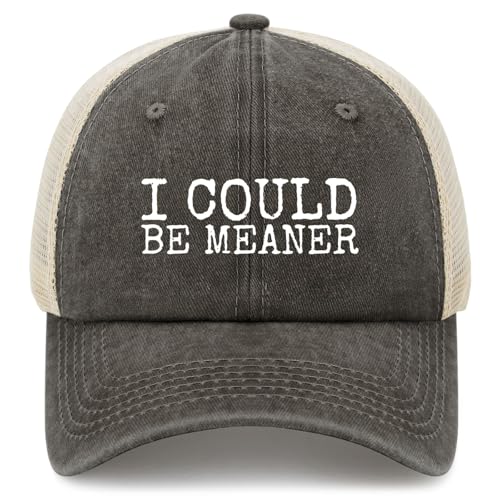 YFKFYTG I Could Be Meaner Hat Funny Trucker Hats for Men Dad Hat Gifts