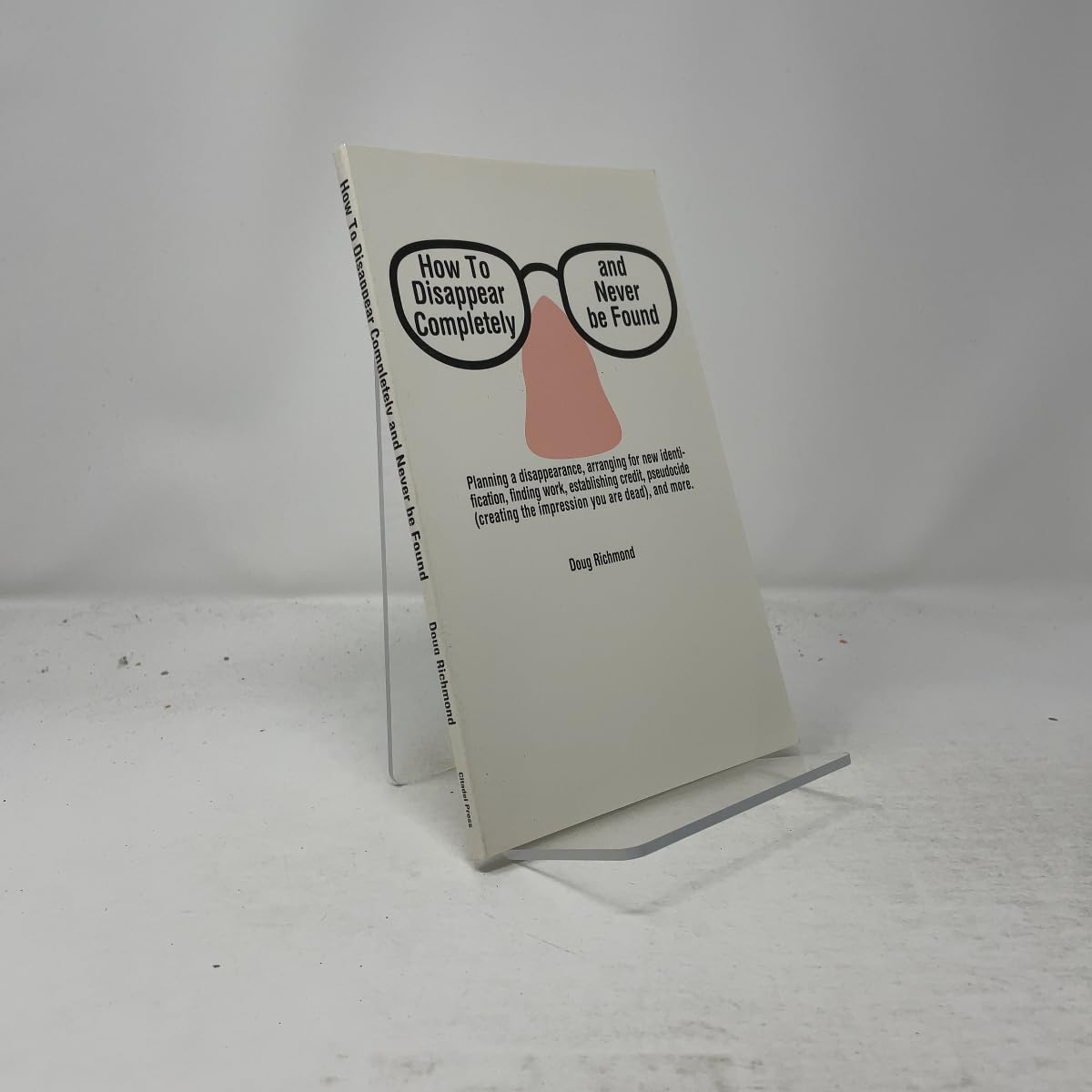 Buy How to Disappear Completely and Never Be Found — BookShops.in