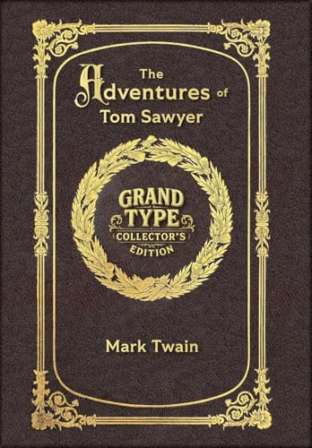 Large Print - The Adventures of Tom Sawyer - Grand Type Collector's Edition - Matte Hardcover with Dust Jacket