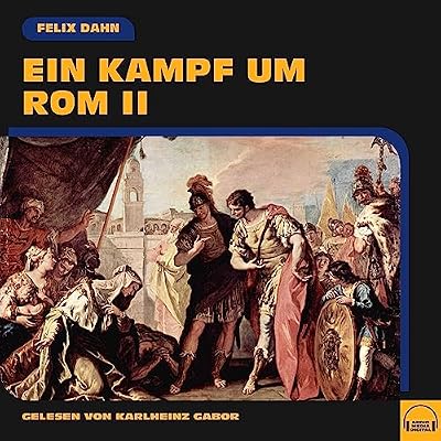 Ein Kampf um Rom II