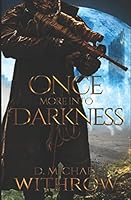 Once More Into Darkness (The Solar Apocalypse Saga) 1522057455 Book Cover