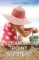 The Exclamation Point Summer! 1498451888 Book Cover