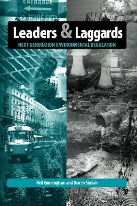 Leaders And Laggards:Next-Generation Environmental Regulation