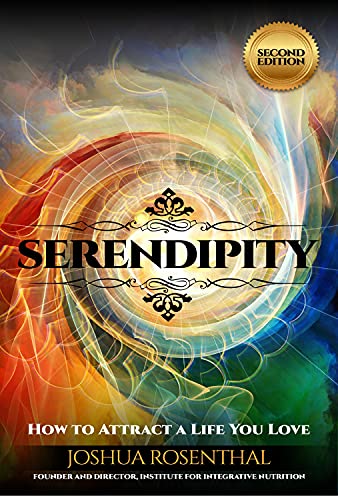 Serendipity: How to Attract a Life You Love