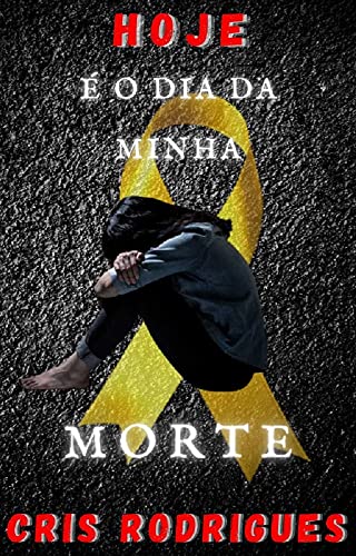 Hoje é o dia da minha morte