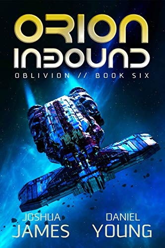 Orion Inbound (Oblivion Book 6) (English Edition)