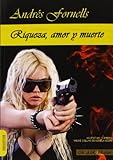 Creado para un uso prolongado Riqueza, Amor Y Muerte (Narrativa)