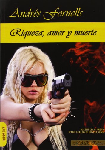 Portada de Riqueza amor y muerte