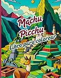 machu picchu altitude wikipedia  Machu Picchu Libro para Colorear: Libro único que combina mindfulness y patrimonio cultural con un viaje artístico al corazón de los Andes y la ... amantes de la historia y la creatividad