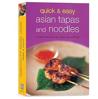 Quick & Easy Asian Tapas and Noodles Spi Edition book cover