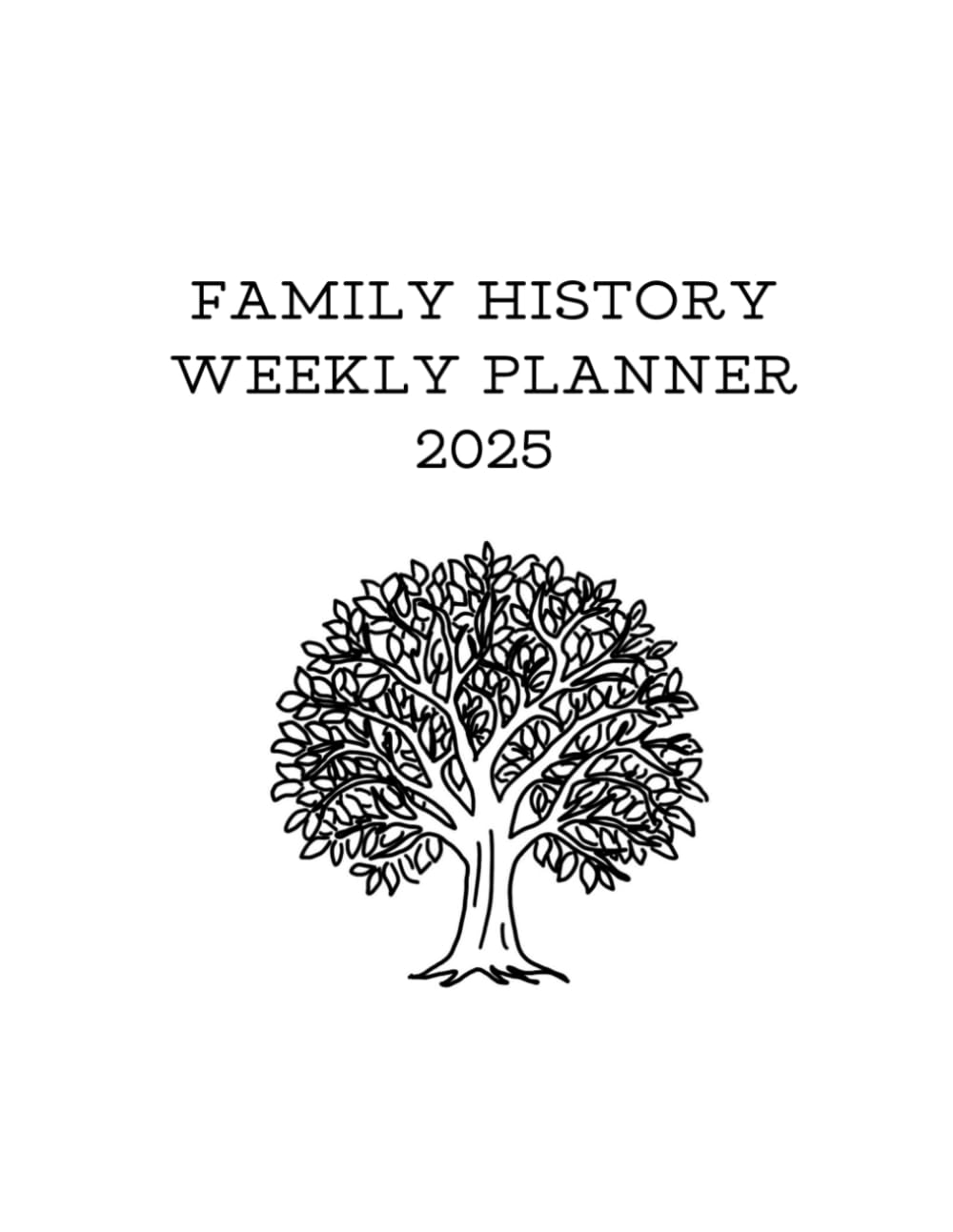 Family History 2025 Weekly Planner