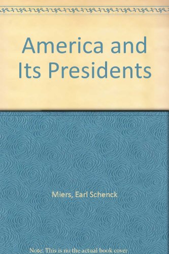 America and Its Presidents B000RAHZ7O Book Cover