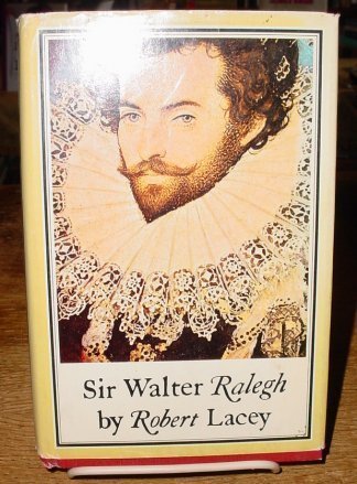 Sir Walter Ralegh by Robert Lacey (1974-05-03) B01FIZHUQ8 Book Cover
