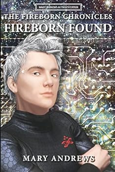 Paperback The Fireborn Chronicles: Fireborn Found Book